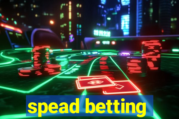 spead betting